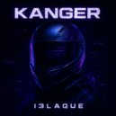 I3LAQUE - Kanger (Original Mix)