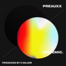 Preauxx - EPIDEMIC ()