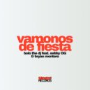 BOLO THE DJ & Sebby OG & Bryan Montero - Vamonos De Fiesta (feat. Sebby OG & Bryan Montero) ()