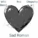 Wild Beast - Sad Roman (Original Mix)