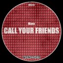Maex - Call Your Friends (Original Mix)
