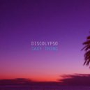 Discolypso - Saxy thing (Original Mix)