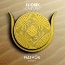 Eliosix - I Can\'t Stay (Extended Mix)