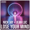 Nick Jay & Jean Luc - Lose Your Mind