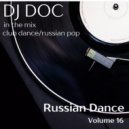 DJ Doc - Russian Dance volume 16