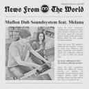 Muflon Dub Soundsystem & Melana - News From The World (feat. Melana)