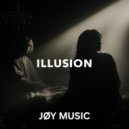 JØY MUSIC - illusion
