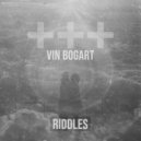 Vin Bogart - Riddles ()