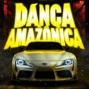 SIXTINAGER - DANCA AMAZONICA (Speed Up)