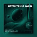 Frainbreeze & Joanna Angelina - Never Trust Again (Extended Mix)