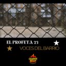 El Profeta 23 - Voces Del Barrio (Original Mix)