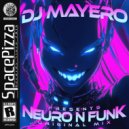 DJ Mayero - Neuro N Funk