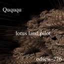 Lotus Land Pilot - Quququ