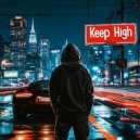 Keep High - Keep High (Original Mix)