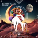 Ina Sapphire - Say My Name