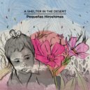 A Shelter in the Desert - Y Dormir, Por Primera Vez, Con El Alma Al Lado ()