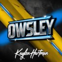 Kaylen Hartman - Owsley (Original Mix)
