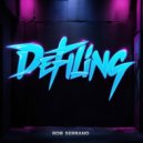 Rob Serrano - Defiling (Original Mix)