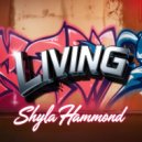 Shyla Hammond - Living (Original Mix)