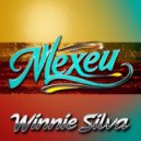 Winnie Silva - Mexeu (Original Mix)