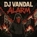 DJ VANDAL - Alarm ()