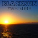Blacksun - For You Love