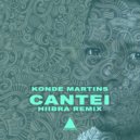 Konde Martins - Cantei (Hiibra Remix)