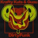 Krafty Kuts & Guau - Dirtyfunk