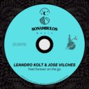 Leandro Kolt, Jose Vilches - Feet forever on the go (Original Mix)