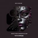 Sevhdub - Doctor Groove (Original Mix)