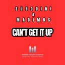 Subodini & Madimus - Can\'t Get It Up (Radio Mix)