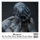 Markor - Set You Free