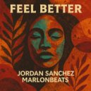 Jordan Sanchez & marlonbeats - Feel Better (Extended Mix)