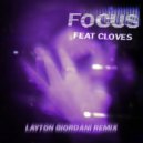 John Summit Ft. CLOVES - Focus (Layton Giordani Extended Remix)