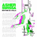 Skazi, ASHER SWISSA - Rhythm Is A Killa