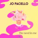 Jo Paciello - The need in me
