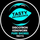 Discotron & Ken@Work - Pure Shores