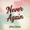 Solana Desilva - Never Again (Original Mix)