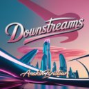 Anakin Bristow - Downstreams (Original Mix)