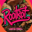Saniyah Ferrell - Rootrot (Original Mix)
