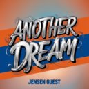 Jensen Guest - Another Dream (Original Mix)
