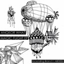 Angkor What - Mirage (Original Mix)