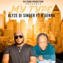 Alyze Di Singer & R Genna - My Type (feat. R Genna)