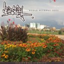 Versify & Ulliversal & Oscify & AllPoints & Limbo & Magnificent Wingspan & Purple Elks - World Without Hate (feat. AllPoints, Limbo, Magnificent Wingspan & Purple Elks) ()
