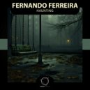 Fernando Ferreira - Haunting