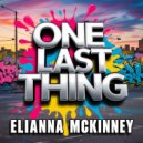 Elianna McKinney - One Last Thing (Original Mix)