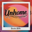 Brendan Nutter - Unhome (Original Mix)