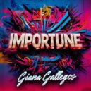 Giana Gallegos - Importune (Original Mix)