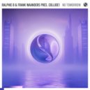 Ralphie B & Frank Waanders pres. Collide1 - No Tomorrow