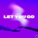Nixing - Let You Go (Original Mix)